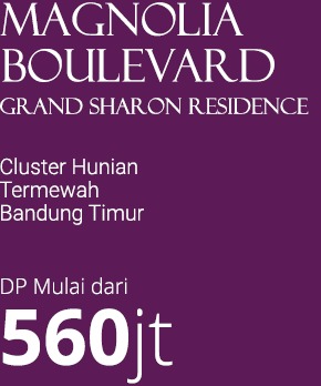 Magnolia Boulevard Grand Sharon Resindence - DP Mulai 560jt